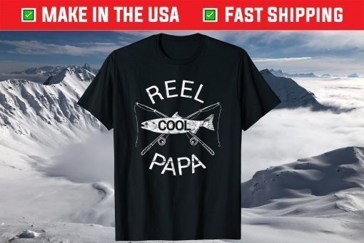 Fishing Reel Cool Papa Dad Father Day Shirt