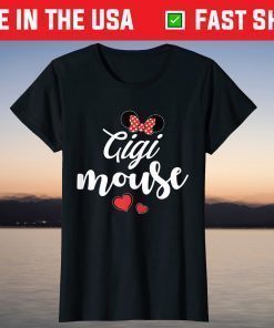 Gigi Mouse Tee and Gigi Mouse Heart Funny Mother's Day Gift T-Shirt