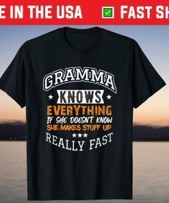 Gramma Knows Everything Mom Grandma Grandkids Mothers Day Gift T-Shirt