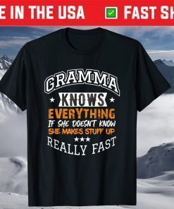 Gramma Knows Everything Mom Grandma Grandkids Mothers Day Gift T-Shirt