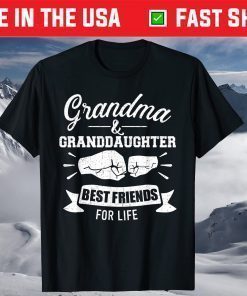 Grandma and granddaughter best friends for life T-Shirt