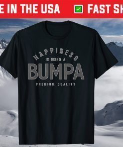 Happiness Is Being A Bumpa Fathers Day T-Shirt