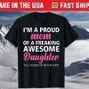 I Am A Proud Mom Of A Freaking Awesome Daughter Mom Shirts