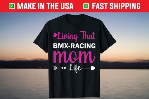 Liwing That BMX-Racing Mom Life Mothers Day Us 2021 T-Shirt