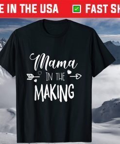 Mama In The Making Mothers Day T-Shirt