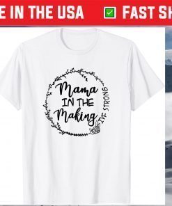 Mama In The Making T-Shirt