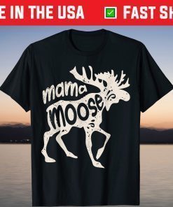 Mama Moose Mothers Day Family T-Shirt