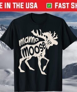 Mama Moose Mothers Day Family T-Shirt