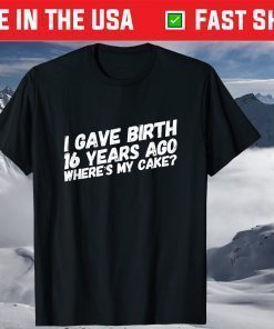 Mom Birthday Party Girl Boy 16th 16 Year Old Shirt