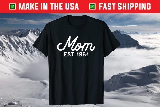 Mom Established 1961 Mothers Day T-Shirt