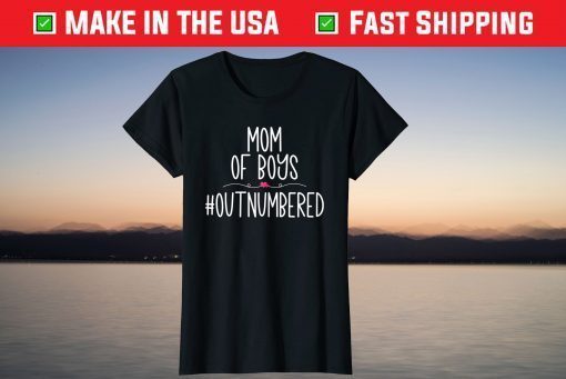 Mom OF Boys #Outnumbered Mother's Day Classic T-Shirt