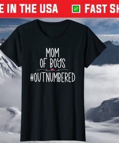 Mom OF Boys #Outnumbered Mother's Day Classic T-Shirt