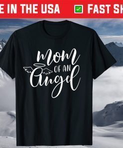 Mom Of An Angel Proud Mama Mommy Mom Mother T-Shirt