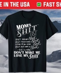 Mom Shit List Momlife Mom Mothers Day Shirt