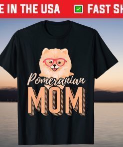 Mothers Day Dog Mom Pomeranian T-Shirt