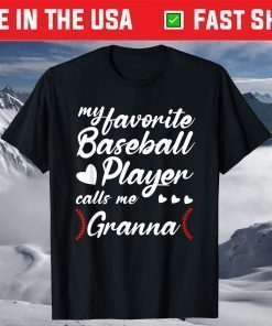 Mothers Day My Favorite Baseball Player Calls Me Granna Gift T-Shirt