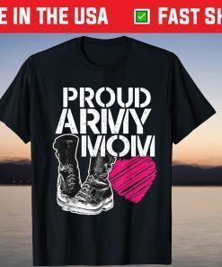 Mother's Day - Proud Army Mom T-ShirtMother's Day - Proud Army Mom T-Shirt