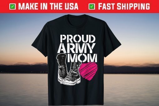 Mother's Day - Proud Army Mom T-ShirtMother's Day - Proud Army Mom T-Shirt