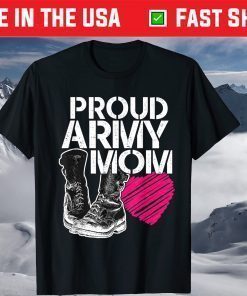 Mother's Day - Proud Army Mom T-Shirt