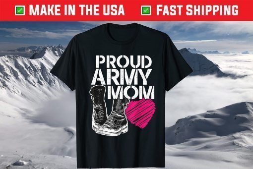 Mother's Day - Proud Army Mom T-Shirt