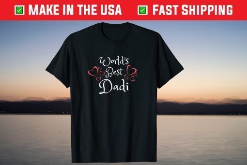 Mother's Day Shirt World's Best Dadi Grandmother T-Shirt