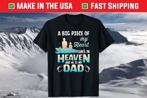 My Dad Fishes In Heaven Fishing Memorial Classic T-Shirt