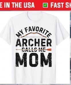 My Favorite Archer Calls Me Mom Mothers Day T-Shirt