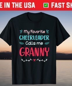 My Favorite Cheerleader Calls Me Granny Mother's Day T-Shirt