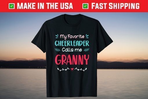 My Favorite Cheerleader Calls Me Granny Mother's Day T-Shirt