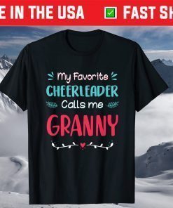 My Favorite Cheerleader Calls Me Granny Mother's Day T-Shirt