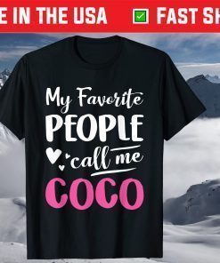 My Favorite People Call Me Coco Classic T-Shirt