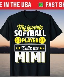 My Favorite Softball Player Calls Me Mimi Mother's Day T-Shirt