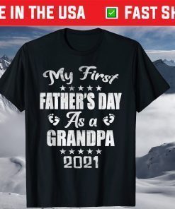 My First Father's Day As a Grandpa - New Baby Announcement T-Shirt