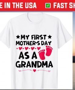 My First Mother's Day As A Grandma 2021 Happy To Me T-Shirt