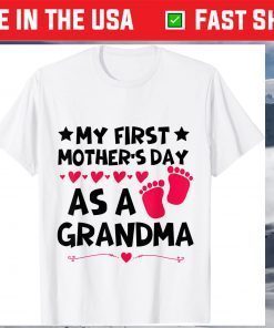 My First Mother's Day As A Grandma 2021 Happy To Me T-Shirt