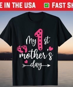 My First Mothers Day Shirt Mom Of Newborn Girl 2021 T-Shirt