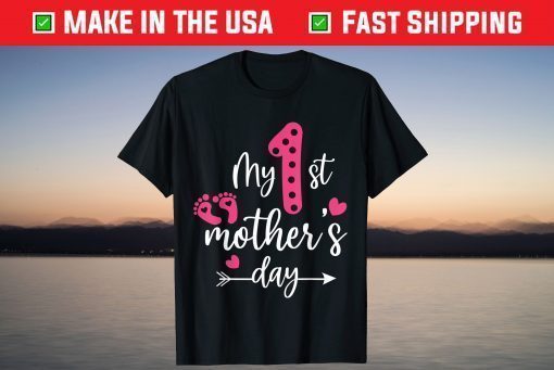 My First Mothers Day Shirt Mom Of Newborn Girl 2021 T-Shirt