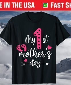 My First Mothers Day Shirt Mom Of Newborn Girl 2021 T-Shirt