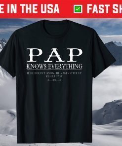 Pap Makes Stuff Up Really Fast Father's Day T-Shirt