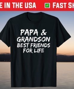 Papa & Grandson Best Friends For Life Father Day Shirt