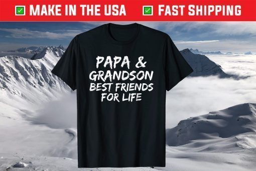 Papa & Grandson Best Friends For Life Father Day Shirt