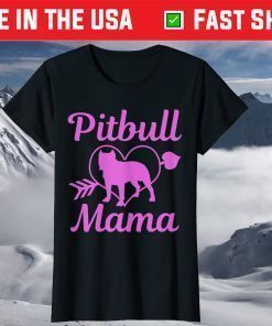 Pitbull Mama Pitbull Mom Funny Cute Dog Mohter's Day T-Shirt