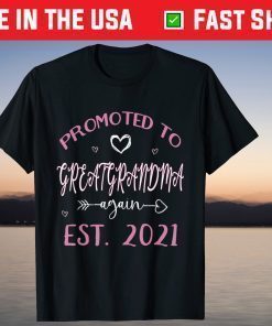 Promoted To Great Grandma Again-Est 2021 Mother's Day Unisex T-Shirt