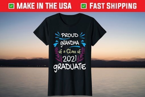 Proud Grandma Of A Class 2021 Graduate Classic T-Shirt