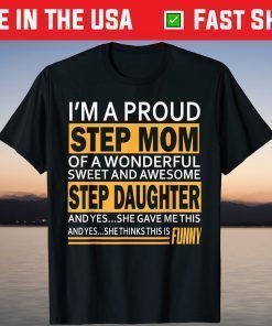 Proud Step mom mother day gift for stepmom from stepdaughter Classic T-Shirt