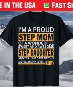 Proud Step mom mother day gift for stepmom from stepdaughter Classic T-Shirt