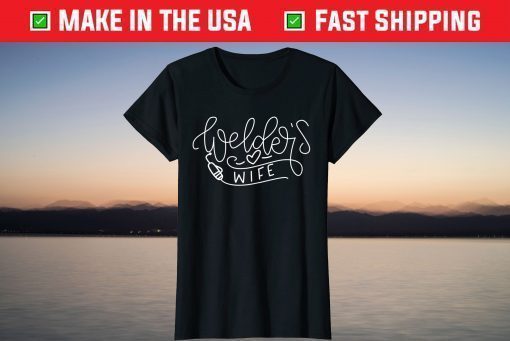 Proud Welder's Wife T-Shirt