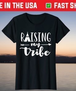 Raising My Tribe Mom Mother's Day TShirt