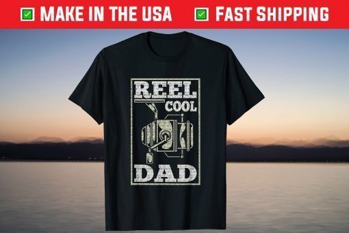 Reel Cool Dad - Fishing Daddy Father's Day T-Shirt