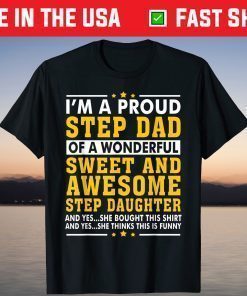 Step Dad Shirt Fathers Day Gift Step Daughter Stepdad T-Shirt